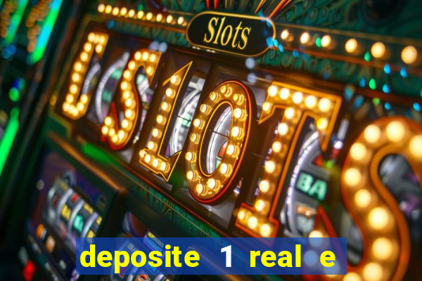 deposite 1 real e ganhe 10 vai de bet